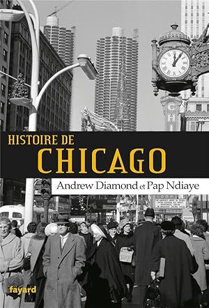 Immagine del venditore per histoire de Chicago venduto da Chapitre.com : livres et presse ancienne