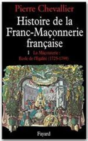 Histoire de la franc-maçonnerie française.