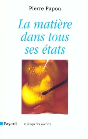 La matière dans tous ses états