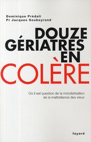 Image du vendeur pour Douze griatres en colre mis en vente par Chapitre.com : livres et presse ancienne