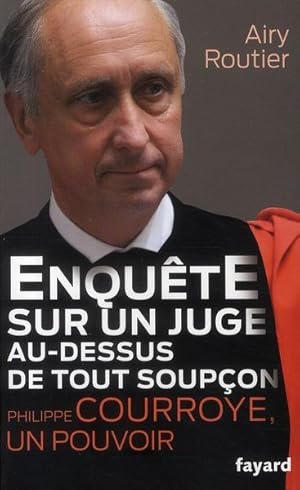 Enquête sur un juge au-dessus de tout soupçon