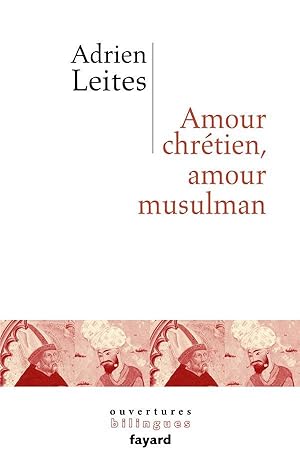 Bild des Verkufers fr amour chrtien et amour musulman zum Verkauf von Chapitre.com : livres et presse ancienne