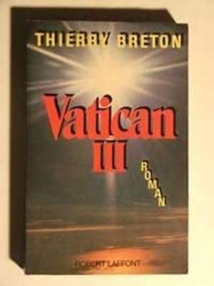 Image du vendeur pour Vatican III mis en vente par Chapitre.com : livres et presse ancienne