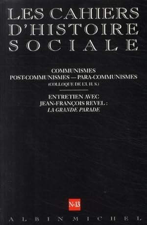 cahiers d'histoire sociale n.13 : communismes, post-communismes, para-communismes