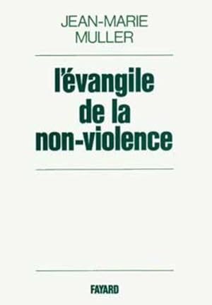 L'Evangile de la non-violence : Kitãb-al-Insãn al-Kãmil