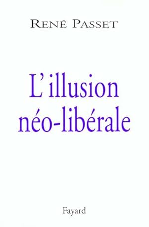 L'illusion néo-libérale