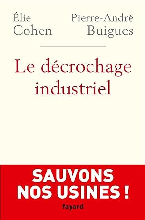 le décrochage industriel