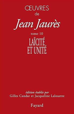 Immagine del venditore per oeuvres de Jean Jaurs Tome 10 ; lacit et unit venduto da Chapitre.com : livres et presse ancienne