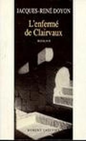 Seller image for L'enferm de Clairvaux for sale by Chapitre.com : livres et presse ancienne