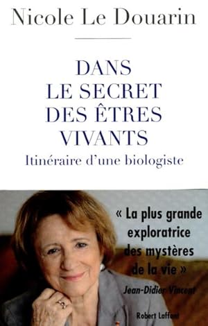 Seller image for dans le secret des tres vivants ; itinraire d'une biologiste for sale by Chapitre.com : livres et presse ancienne