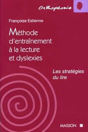 Méthode d'entraînement à la lecture et dyslexies