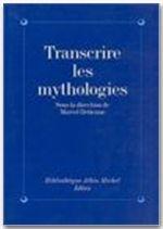 Transcrire les mythologies