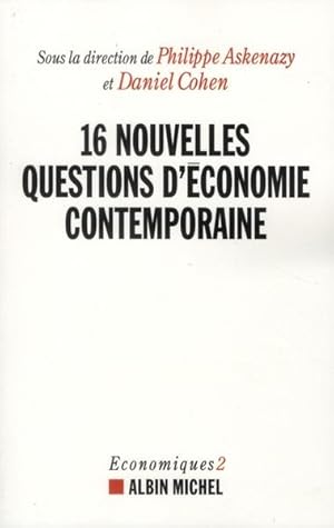 Economiques. 2. 16 nouvelles questions d'économie contemporaine