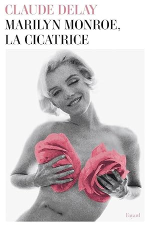 Image du vendeur pour Marylin Monroe, la cicatrice mis en vente par Chapitre.com : livres et presse ancienne