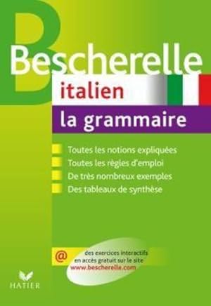 Italien, la grammaire. toutes les notions expliquées, toutes les règles d'emploi, de très nombreu...