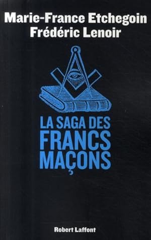 La saga des francs-maçons