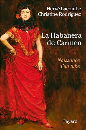 Bild des Verkufers fr La Habanera de Carmen zum Verkauf von Chapitre.com : livres et presse ancienne