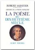 Histoire de la poésie française. 4. La Poésie du XVIII e siècle