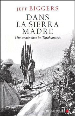 Image du vendeur pour Dans la Sierra Madre mis en vente par Chapitre.com : livres et presse ancienne