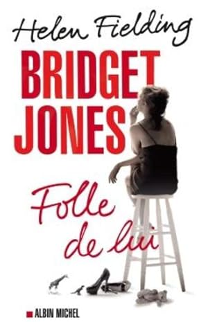Imagen del vendedor de Bridget Jones ; folle de lui a la venta por Chapitre.com : livres et presse ancienne