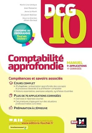 Image du vendeur pour DCG 10 : comptabilit approfondie ; manuel et applications (13e dition) mis en vente par Chapitre.com : livres et presse ancienne