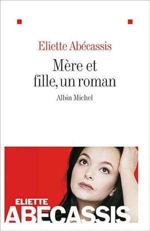 Image du vendeur pour Mre et fille, un roman mis en vente par Chapitre.com : livres et presse ancienne