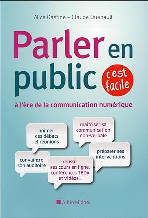 Image du vendeur pour parler en public, c'est facile ;  l're de la communication numrique (dition 2016) mis en vente par Chapitre.com : livres et presse ancienne