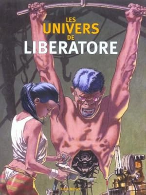 Image du vendeur pour Les univers de Liberatore mis en vente par Chapitre.com : livres et presse ancienne