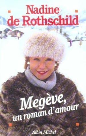 Image du vendeur pour Megve, un roman d'amour mis en vente par Chapitre.com : livres et presse ancienne