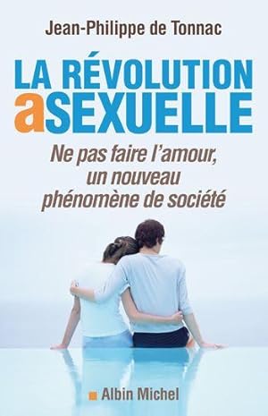 Seller image for La rvolution asexuelle for sale by Chapitre.com : livres et presse ancienne