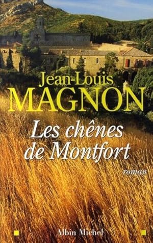 Image du vendeur pour Les chnes de Montfort mis en vente par Chapitre.com : livres et presse ancienne