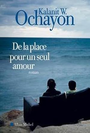 de la place pour un seul amour