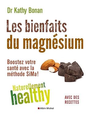 les bienfaits du magnésium ; naturellement healty ; boostez votre santé avec la méthode sima !