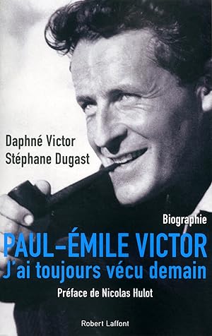 Image du vendeur pour Paul-Emile Victor mis en vente par Chapitre.com : livres et presse ancienne