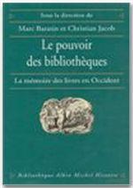 Image du vendeur pour Le pouvoir des bibliothques mis en vente par Chapitre.com : livres et presse ancienne