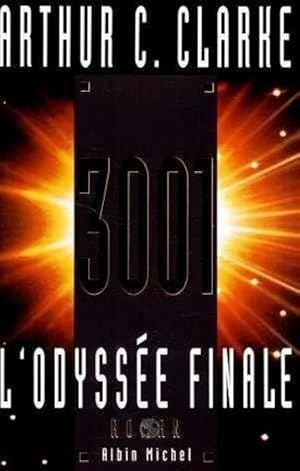 Image du vendeur pour 3001, l'odysse finale mis en vente par Chapitre.com : livres et presse ancienne