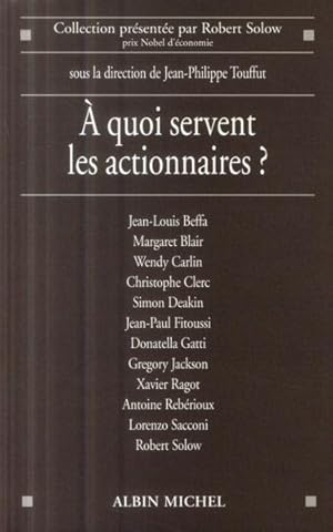 A quoi servent les actionnaires ?