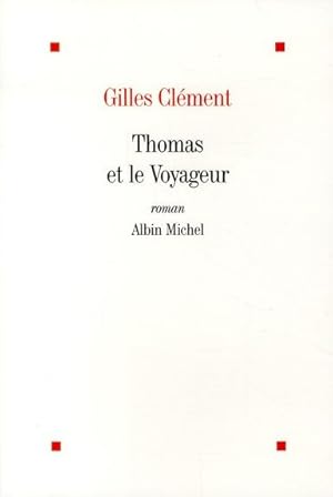 Image du vendeur pour Thomas et le voyageur mis en vente par Chapitre.com : livres et presse ancienne