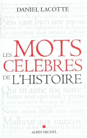 Seller image for Les mots clbres de l'histoire for sale by Chapitre.com : livres et presse ancienne