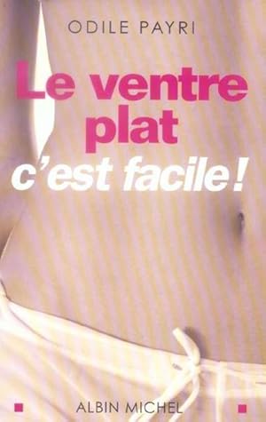 Le ventre plat, c'est facile !