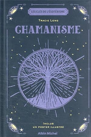 les clés de l'ésotérisme : chamanisme