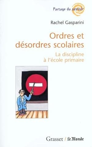 Ordres et désordres scolaires