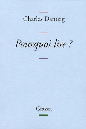 Seller image for Pourquoi lire ? for sale by Chapitre.com : livres et presse ancienne