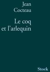 Seller image for Le coq et l'arlequin for sale by Chapitre.com : livres et presse ancienne