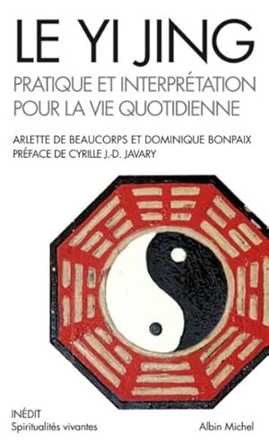 Bild des Verkufers fr Le "Yi jing" zum Verkauf von Chapitre.com : livres et presse ancienne