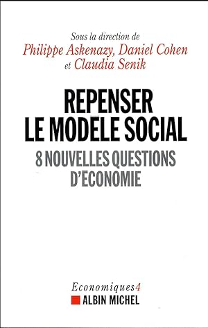 Seller image for repenser le modle social ; 8 nouvelles questions d'conomie for sale by Chapitre.com : livres et presse ancienne