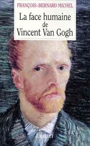 Image du vendeur pour La face humaine de Vincent Van Gogh mis en vente par Chapitre.com : livres et presse ancienne