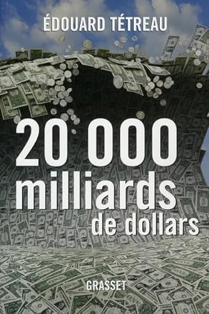 Vingt mille milliards de dollars
