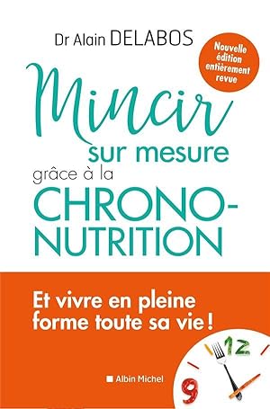 Image du vendeur pour mincir sur mesure grce  la chrono-nutrition mis en vente par Chapitre.com : livres et presse ancienne