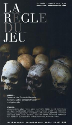 la règle du jeu n.56 : génocides des Tutsis du Rwanda : mémoire, justice et reconstruction post-g...